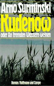 Cover of: Kudenow: Oder, An fremden Wassern weinen