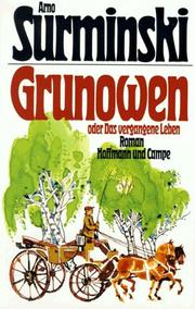 Cover of: Grunowen, oder das vergangene Leben: Roman