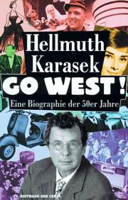 Cover of: Go West!: eine Biographie der fünfziger Jahre