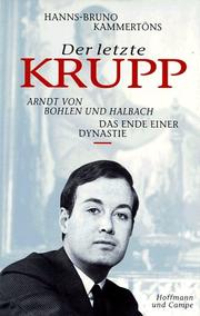 Der letzte Krupp by Hanns-Bruno Kammertöns
