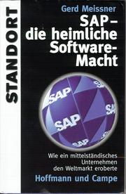 Cover of: SAP, die heimliche Software-Macht: wie ein mittelständisches Unternehmen den Weltmarkt eroberte