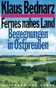 Cover of: Fernes nahes Land. 2 Cassetten. Begegnungen in Ostpreußen.