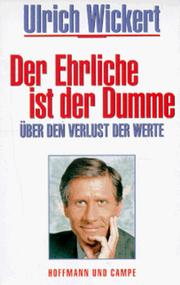 Cover of: Der Ehrliche ist der Dumme. 2 Cassetten. Über den Verlust der Werte.