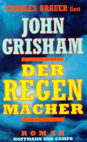 Cover of: Der Regenmacher. 4 Cassetten. by John Grisham
