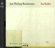 Cover of: Im Keller. 2 CDs. by Jan Philipp Reemtsma, Günter. Einbrodt