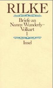 Cover of: Briefe an Nanny Wunderly-Volkart by Rainer Maria Rilke