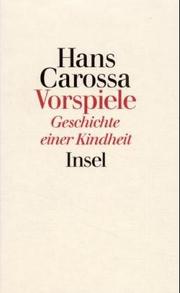 Cover of: Vorspiele by Carossa, Hans