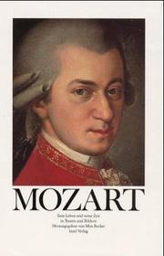 Cover of: Mozart: sein Leben und seine Zeit in Texten und Bildern