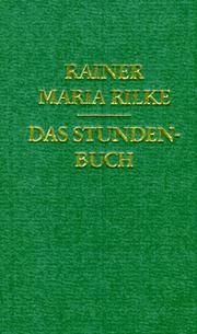 Cover of: Das Stunden- Buch. by Rainer Maria Rilke