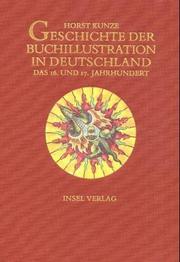 Cover of: Geschichte der Buchillustration in Deutschland. by Kunze, Horst