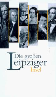 Cover of: Die grossen Leipziger: 26 Annäherungen