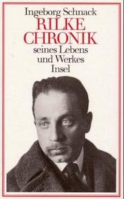 Cover of: Rainer Maria Rilke. Chronik seines Lebens und seines Werkes. by Ingeborg Schnack