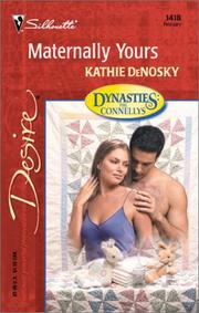 Maternally Yours (Dynasties: The Connellys) by Kathie DeNosky