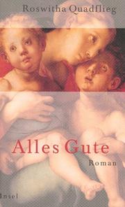 Cover of: Alles Gute: Roman