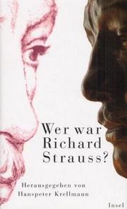 Cover of: Wer war Richard Strauss?: neunzehn Antworten