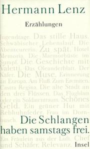 Cover of: Die Schlangen haben samstags frei: Erzählungen