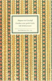 Cover of: Goethes erste grosse Liebe by Dagmar von Gersdorff