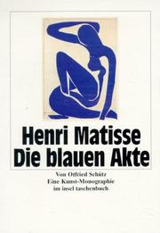 Cover of: Henri Matisse: die blauen Akte : eine Kunst-Monographie