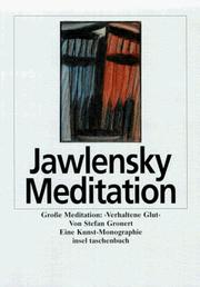 Cover of: Alexej Jawlensky: Grosse Meditation :"Verhaltene Glut" : eine Kunst-Monographie