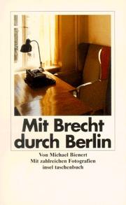 Cover of: Mit Brecht durch Berlin by Michael Bienert