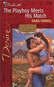Cover of: The Playboy Meets His Match by Sara Orwig