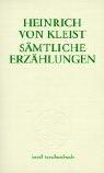 Sämtliche Erzählungen by Heinrich von Kleist