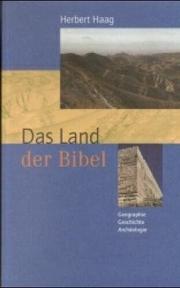 Cover of: Das Land der Bibel by Herbert Haag, Herbert Haag