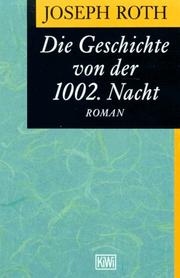 Cover of: Die Geschichte von der 1002. Nacht. Roman.