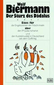 Cover of: Der Sturz des Dädalus, oder, Eizes für die Eingeborenen der Fidschi-Inseln über den IM Judas Ischariot und den Kuddelmuddel in Deutschland seit dem Golfkrieg