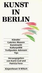 Cover of: Kunst in Berlin by herausgegeben von Karin Graf und Patricia Ferer.