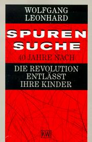 Cover of: Spurensuche. 40 Jahre nach 'Die Revolution entläßt ihre Kinder'.