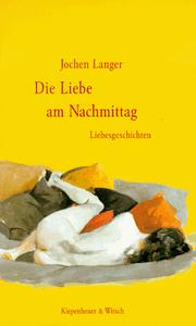 Cover of: Liebe am Nachmittag: Liebesgeschichten