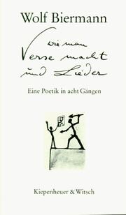 Cover of: Wie man Verse macht und Lieder: eine Poetik in acht Gängen