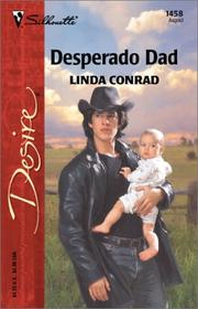 Cover of: Desperado Dad by Linda Conrad