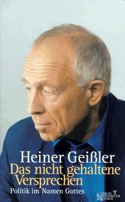 Cover of: Das nicht gehaltene Versprechen: Politik im Namen Gottes