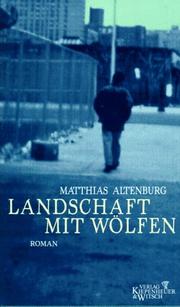 Cover of: Landschaft mit Wölfen by Matthias Altenburg