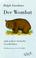 Cover of: Der Wombat und andere tierische Geschichten