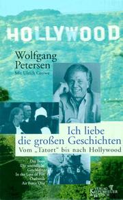Ich liebe die grossen Geschichten by Petersen, Wolfgang.