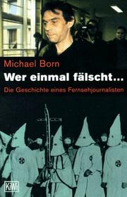 Wer einmal fälscht -- by Michael Born