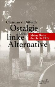 Cover of: Ostalgie, oder, Linke Alternative by Christian von Ditfurth
