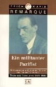 Cover of: Der Pazifist. Texte und Interviews 1929-1966 by Erich Maria Remarque, Thomas F. Schneider