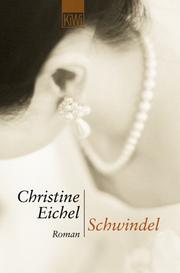 Cover of: Schwindel. by Christine Eichel, Christine Eichel