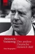 Cover of: Der andere Deutsche. Heinrich Böll. Eine Biographie.