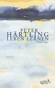 Cover of: Leben lernen by Peter Härtling