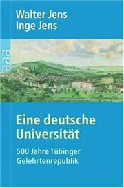 Cover of: Eine deutsche Universität: 500 Jahre Tübinger Gelehrtenrepublik