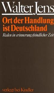 Cover of: Ort der Handlung ist Deutschland: Reden in erinnerungsfeindlicher Zeit