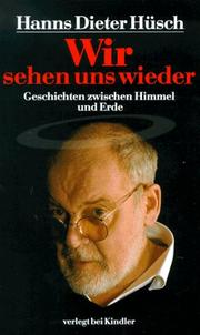 Cover of: Wir sehen uns wieder: Geschichten zwischen Himmel und Erde