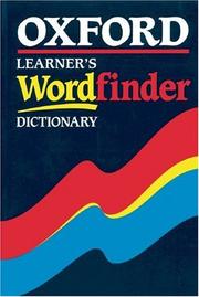 Cover of: Oxford Learner's Wordfinder Dictionary. by Hugh Trappes-Lomax