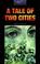 Cover of: A Tale of Two Cities. Mit Materialien.