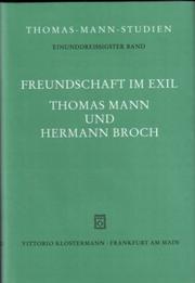 Cover of: Freundschaft im Exil: Thomas Mann und Hermann Broch